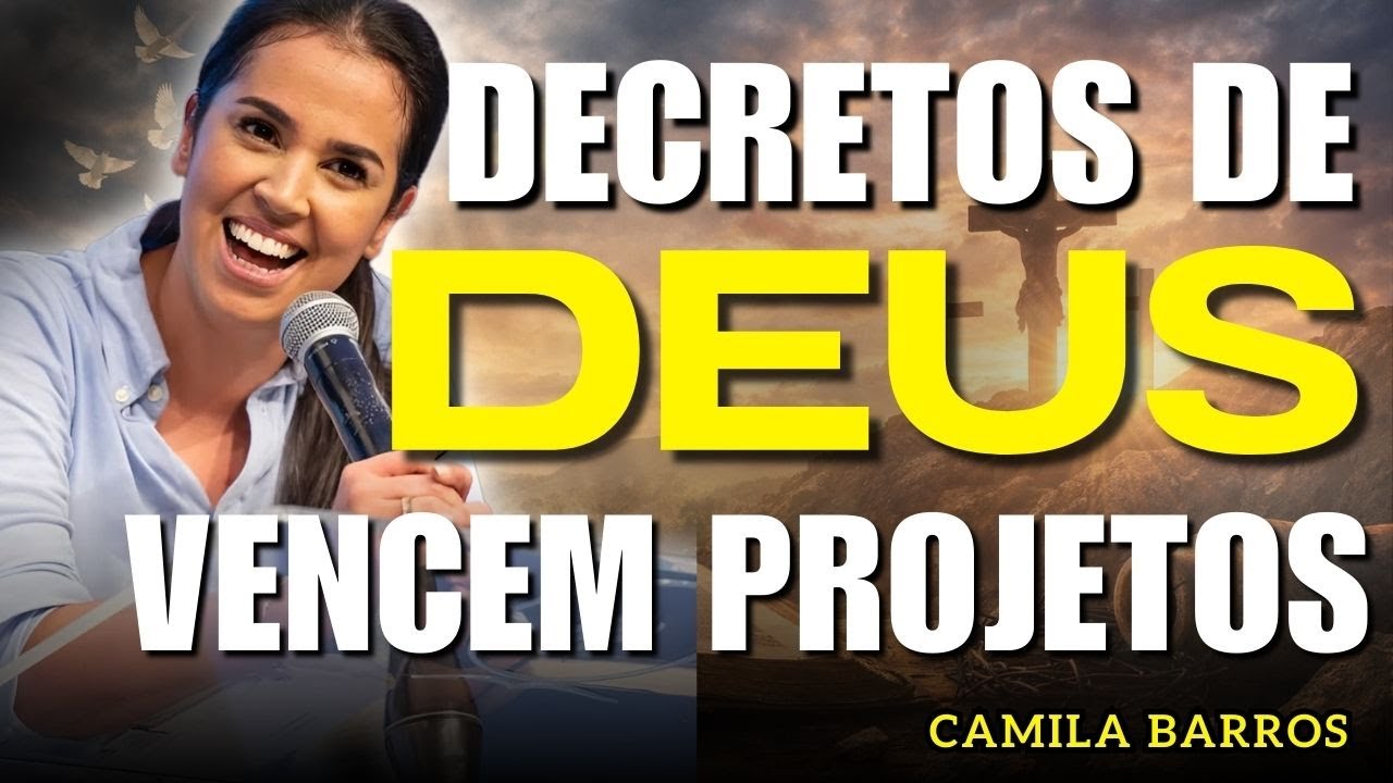 Decretos de Deus: Honra no Secreto e Recompensa em Público | Camila Barros