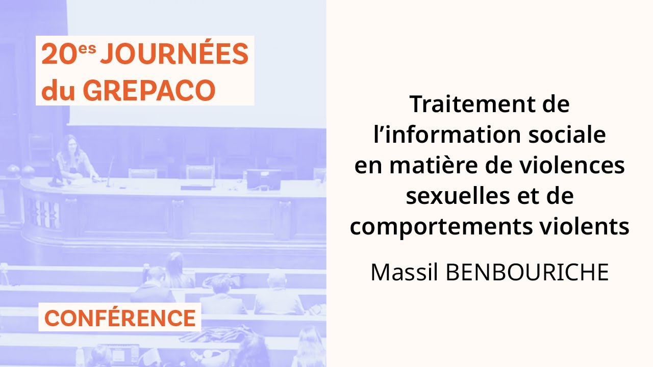 Information sociale, violences sexuelles et comportements violents – M. Benbouriche
