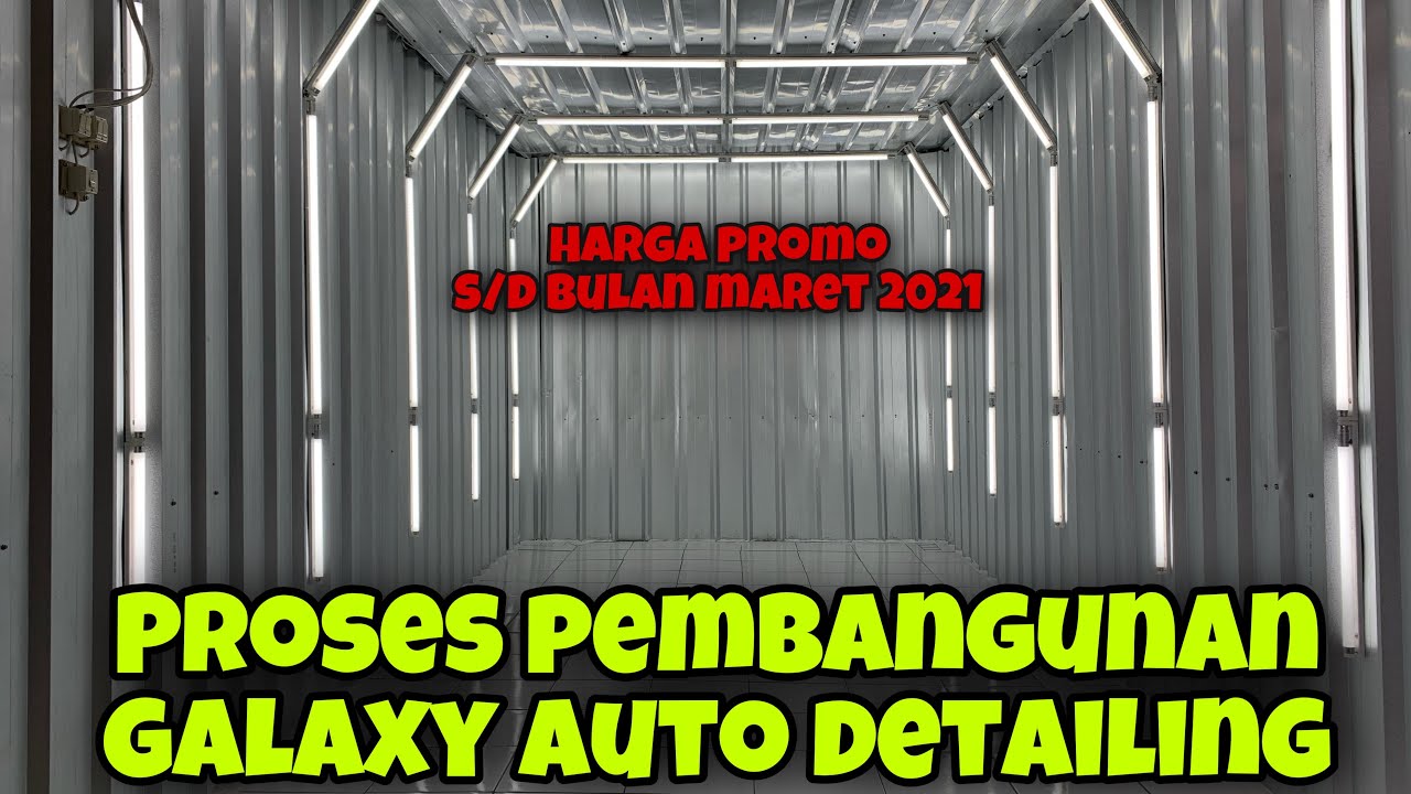 Review Proses Pembangunan Galaxy Auto Detailing | Galaxy Autoconcept | CV. Galaxy Group Indonesia