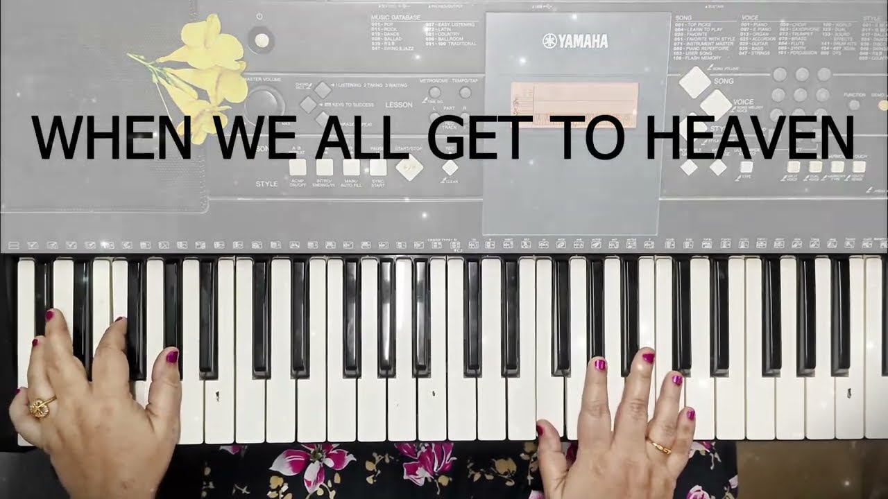 When we all get to Heaven - Instrumental Piano Cover