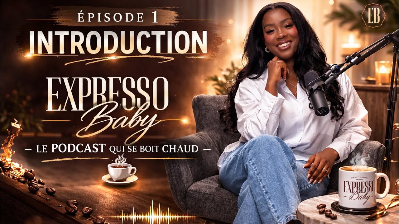 EXPRESSO BABY! : LE PODCAST - Introduction ( objectif: être moi même )