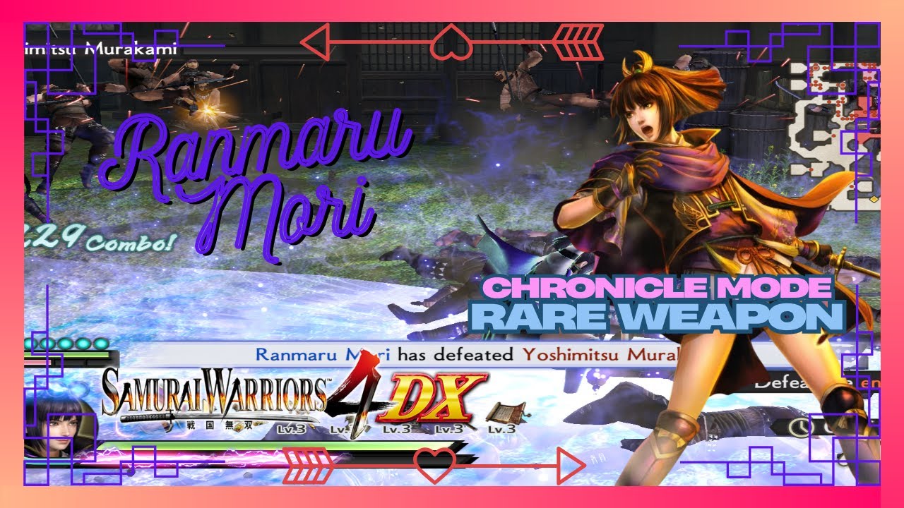 SAMURAI WARRIORS 4 DX: Chronicle Mode - Ranmaru Mori (Rare Weapon) Hard Difficulty (4K 60FPS)