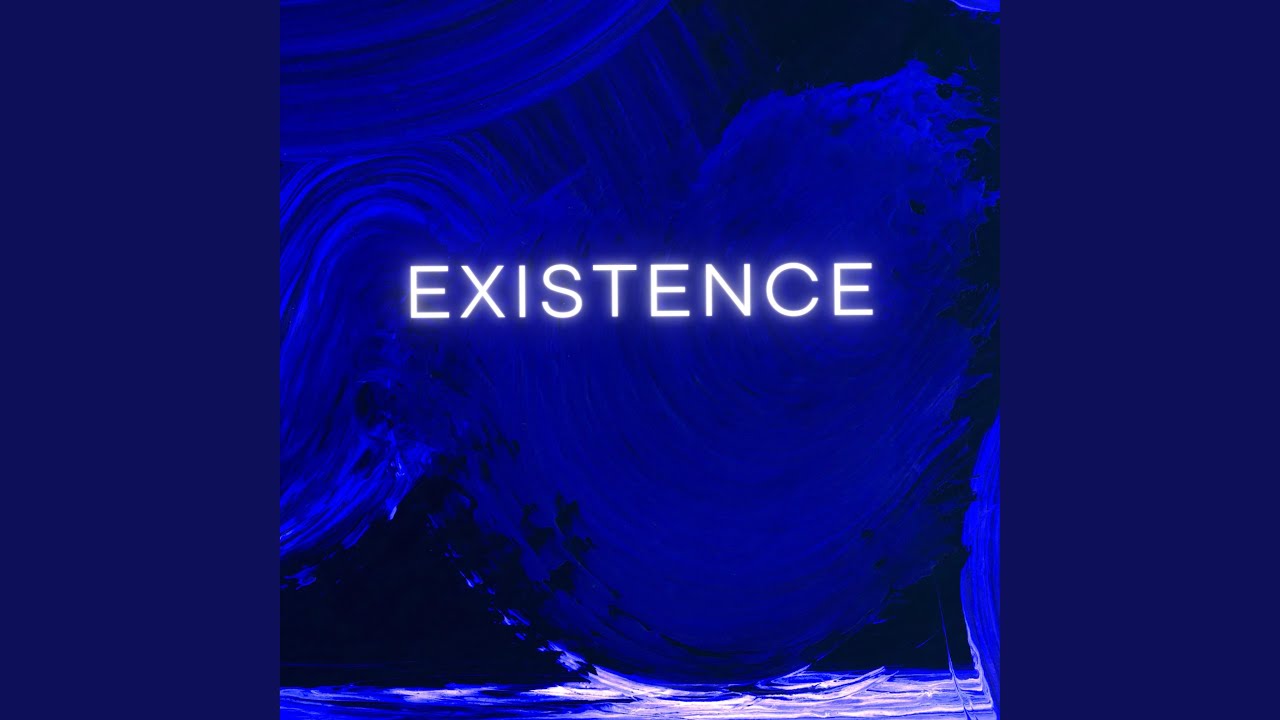 Existence