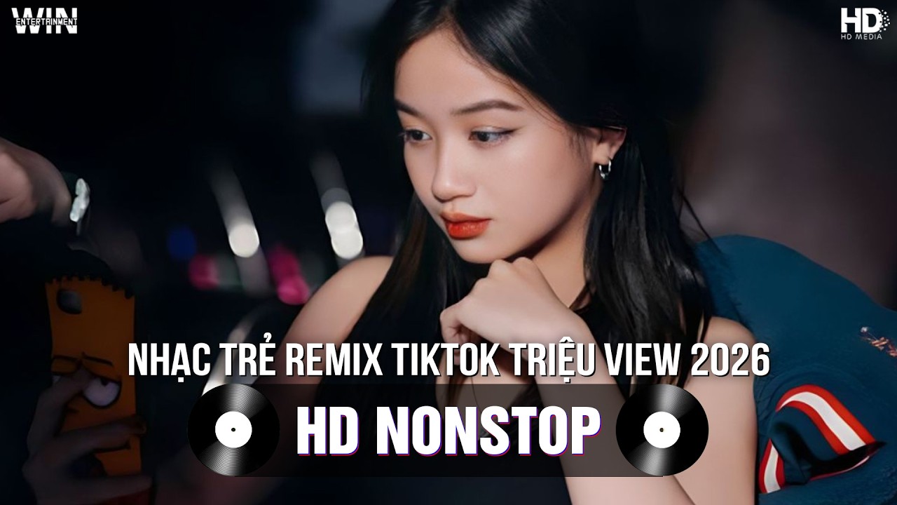 NHẠC TRẺ REMIX TIKTOK TRIỆU VIEW 2026 | TOP 20 NHẠC TIKTOK REMIX | BXH NHẠC TRẺ REMIX HAY NHẤT 2026