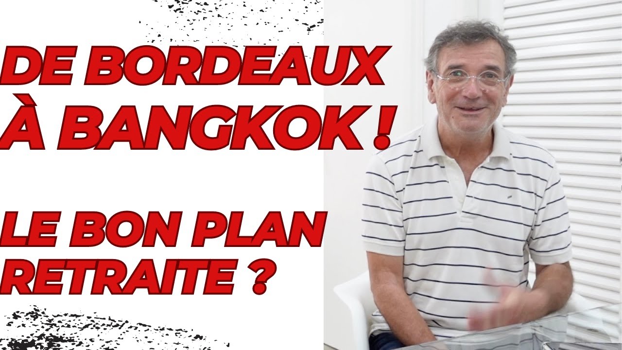BANGKOK, PARADIS POUR LA RETRAITE ?