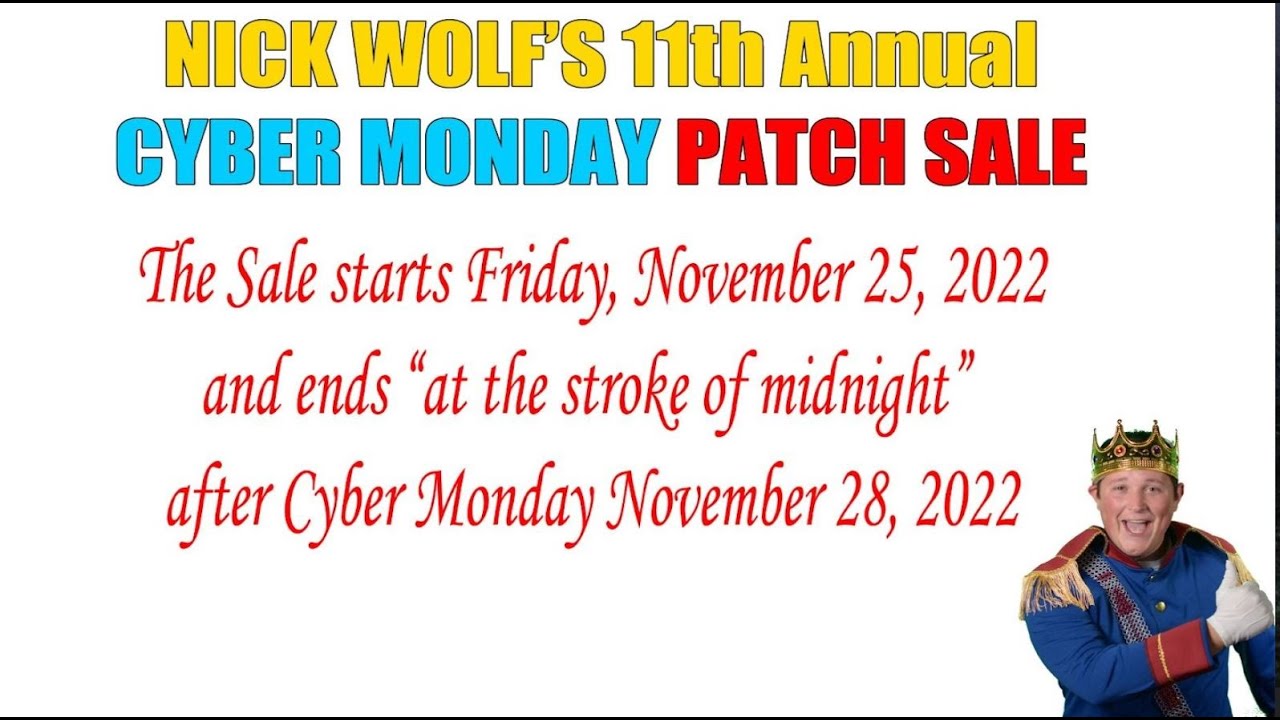 Nick Wolf Patch King - CYBER MONDAY 2022 PATCH SALE! 11th Anniversary
