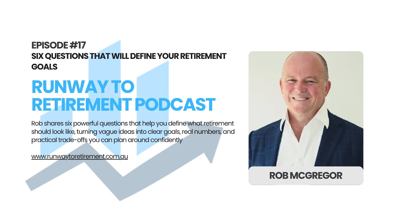 Six Questions That Will Define Your Retirement Goals