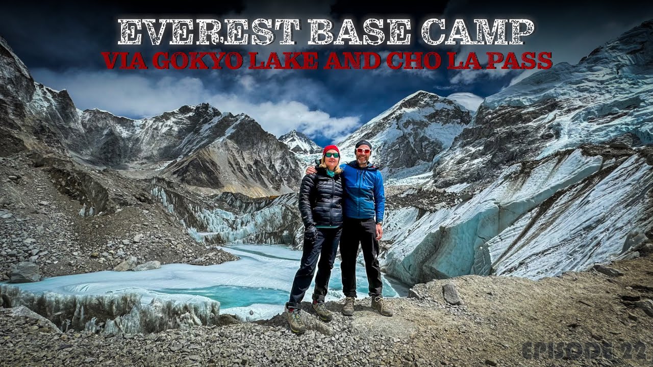 Everest Base Camp via Gokyo Lake and Cho La Pass | March 2024 | Helicopter Return