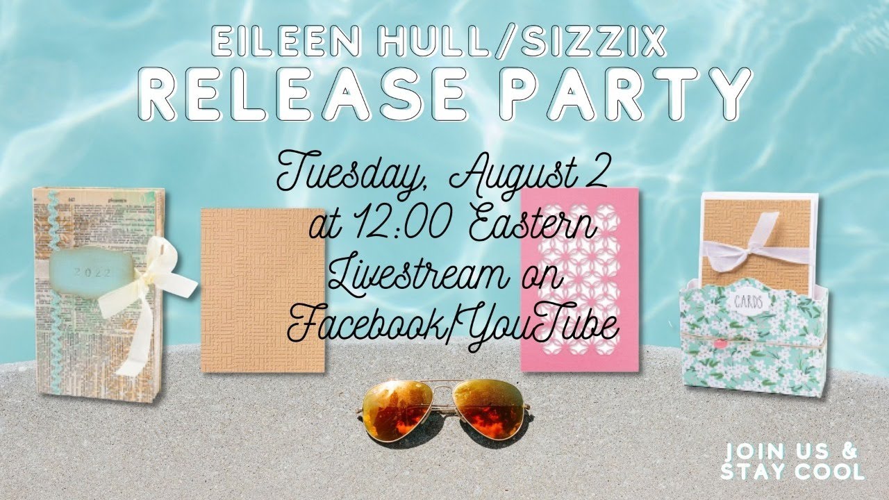 Eileen Hull/Sizzix Chapter 3 Release Party!