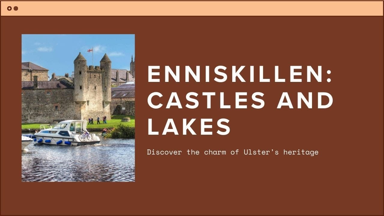 EP13 - Enniskillen: Island Town of Castles, Lakes & Irish Heritage