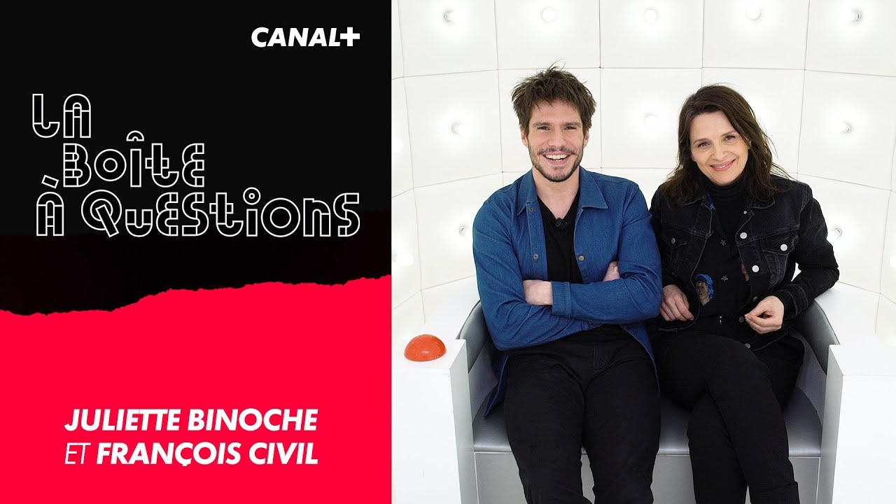 La Bo&icirc;te &agrave; Questions de Juliette Binoche et Fran&ccedil;ois Civil &ndash; 27/02/2019