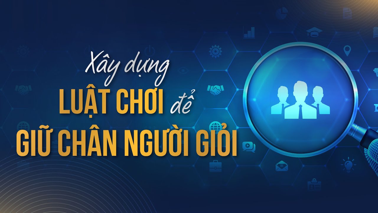 Xây dựng luật chơi để GIỮ CHÂN NGƯỜI GIỎI | Hỏi Đáp Định Kỳ Số 2 | Học Viện CEO Hà Nội
