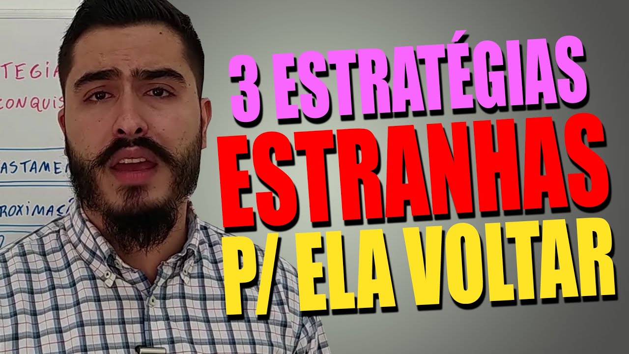 Como Reconquistar Sua Ex Com 3 ESTRATÉGIAS SIMPLES [ Sua Nova Chance De VOLTAR COM ELA ] (2025)