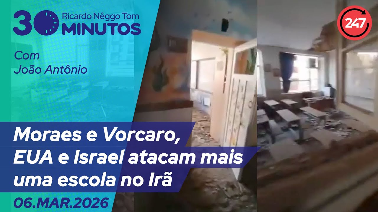 O dia em 30 minutos - Moraes e Vorcaro, EUA e Israel atacam mais uma escola no Irã 6.3.26