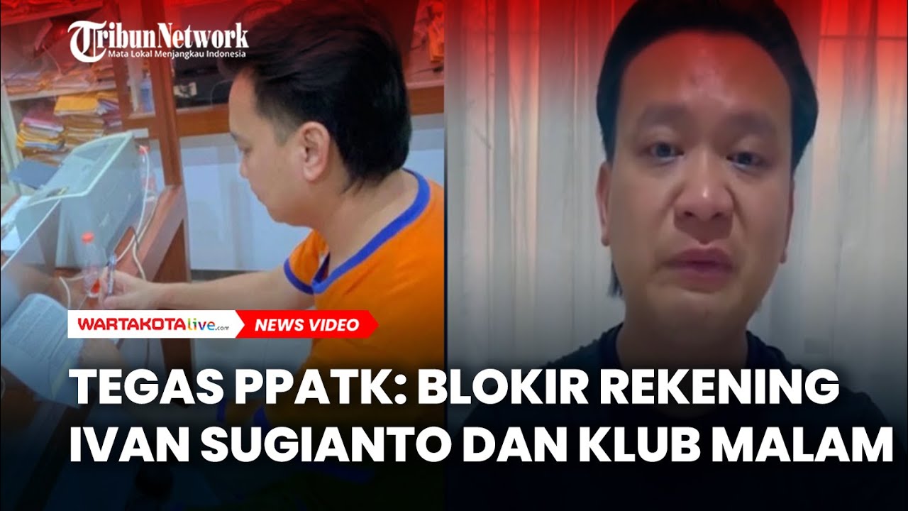 TEGAS PPATK: Blokir Rekening Ivan Sugianto dan Klub Malam Valhalla Surabaya