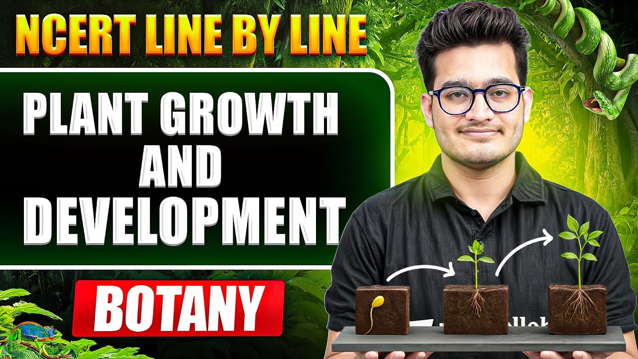 Plant Growth & Development FULL CHAPTER || NCERT Line by Line || Vipin Sir
