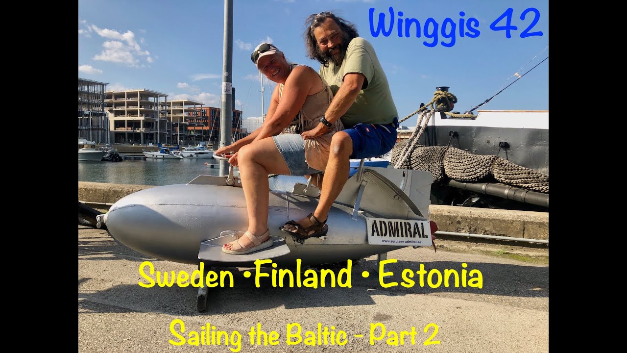 Baltic Sea Adventure  - Sweden, Finland, Estonia / Part 2 #winggis42 #sailing #balticsea