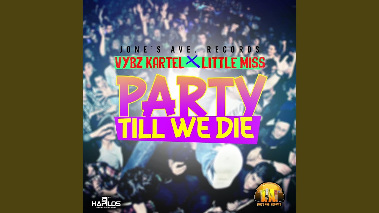 Party Till We Die