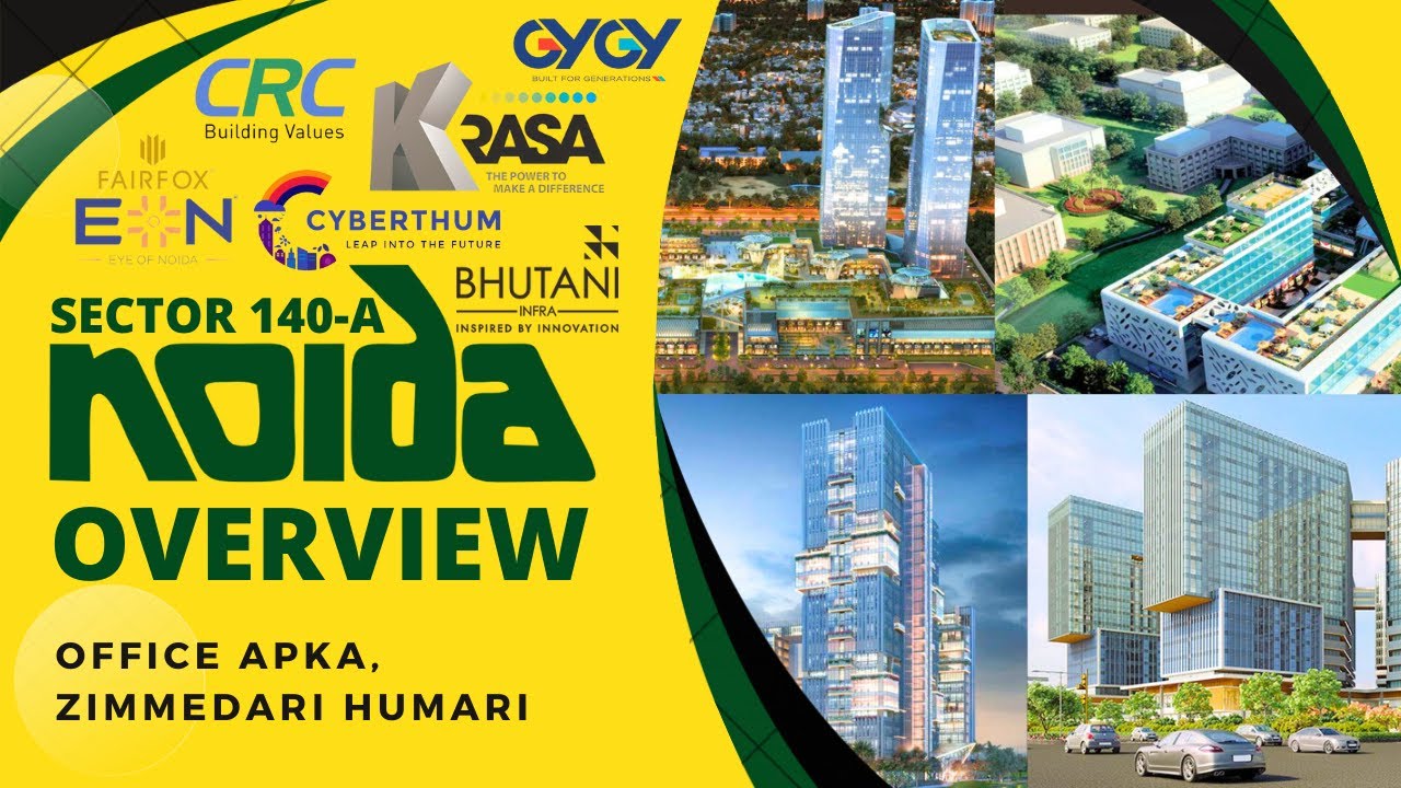 Sector 140A, Noida Overview Video, | Delhi NCR | Uttar Pradesh