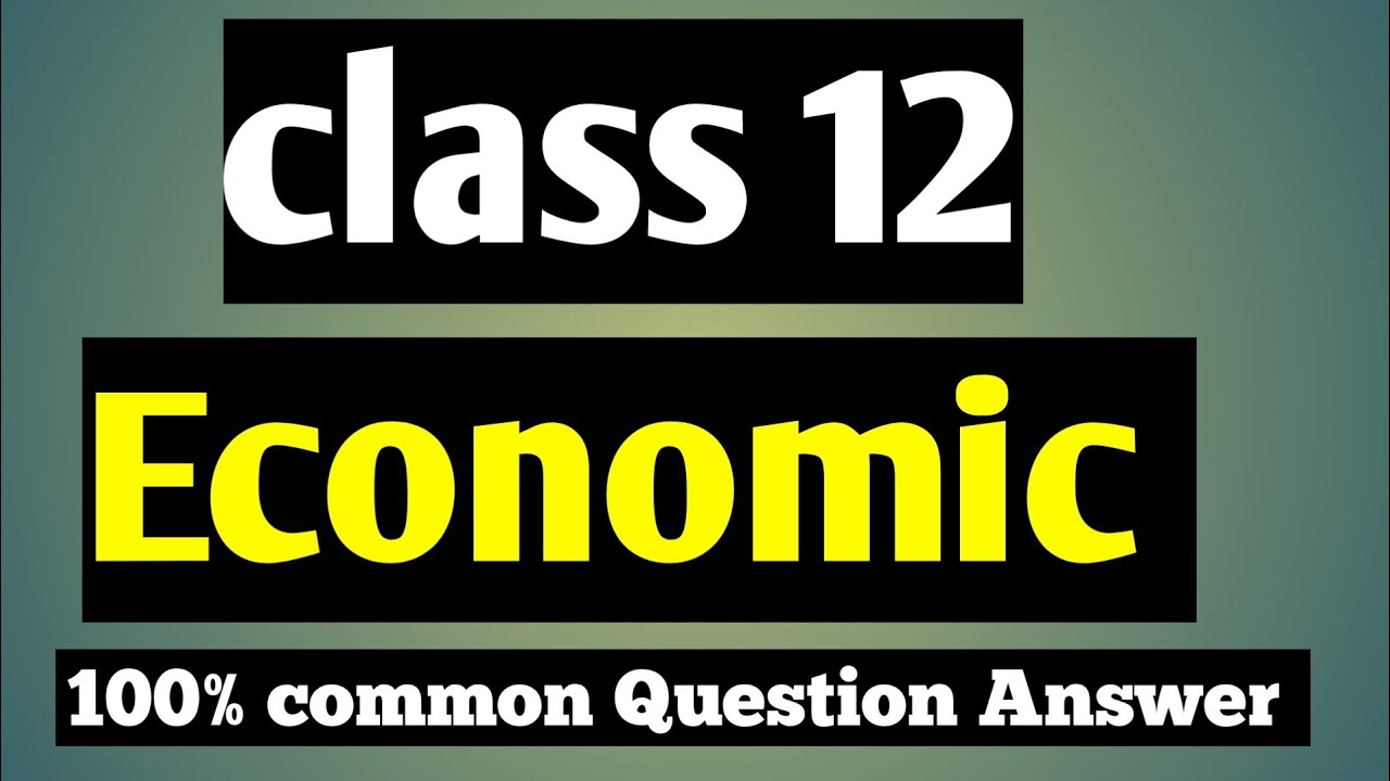 Class 12 Economics AHSEC 2024 | HS 2nd Year Economics Important Question Answer AHSEC 2024 HS2ndyear