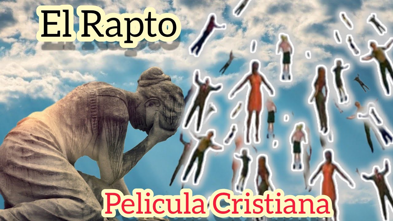 El Rapto De La Iglesia PELICULA CRISTIANA 2024 COMPLETA EN ESPA&Ntilde;OL