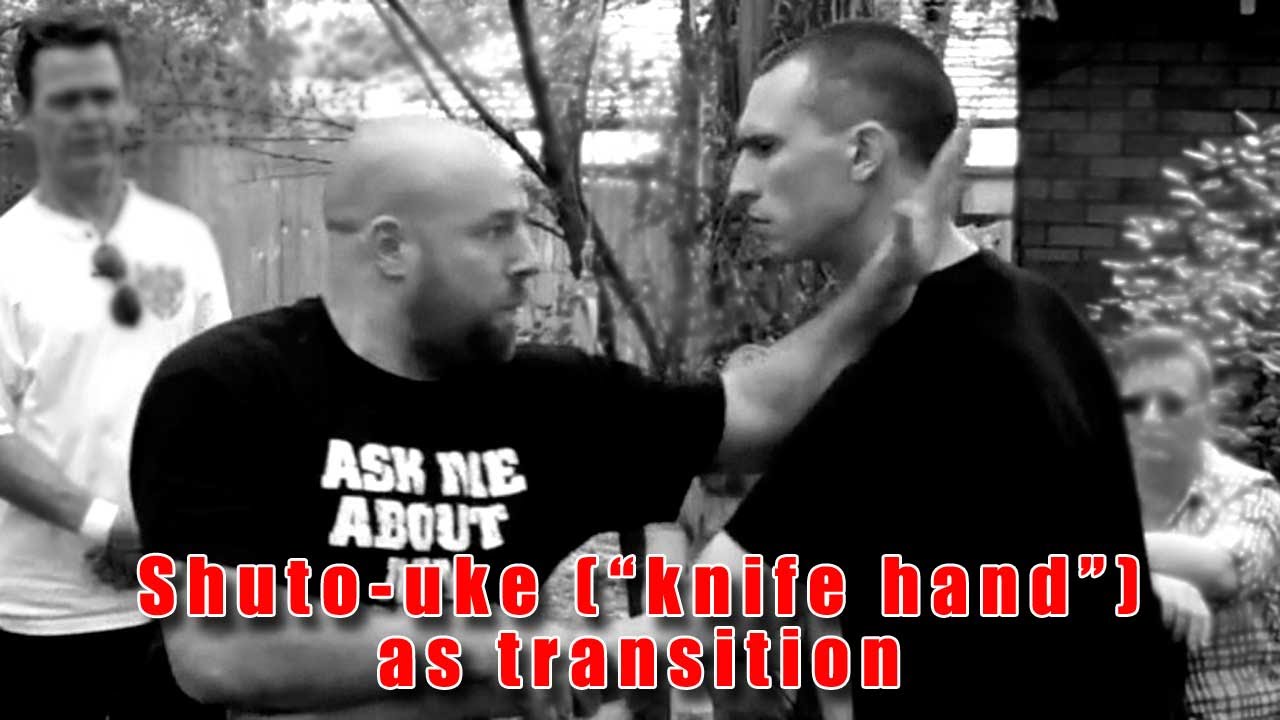 Practical Kata Bunkai: Shuto-uke (“knife hand”) as transition