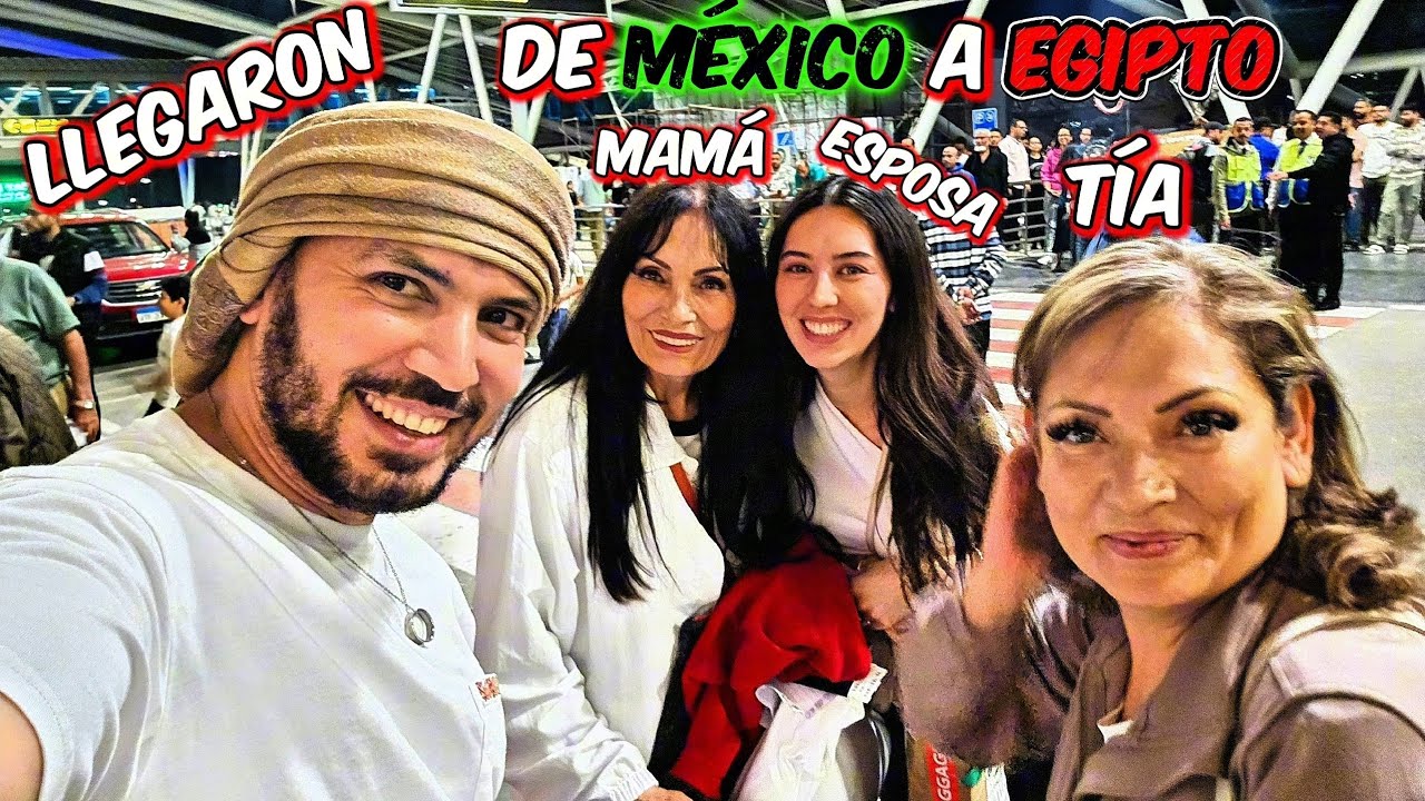 Mamá y Tía de mi Esposa Mexicana nos visita en Egipto 🇲🇽✈️🇪🇬 أم و خالة زوجتى المكسيكية زارونا فى مصر