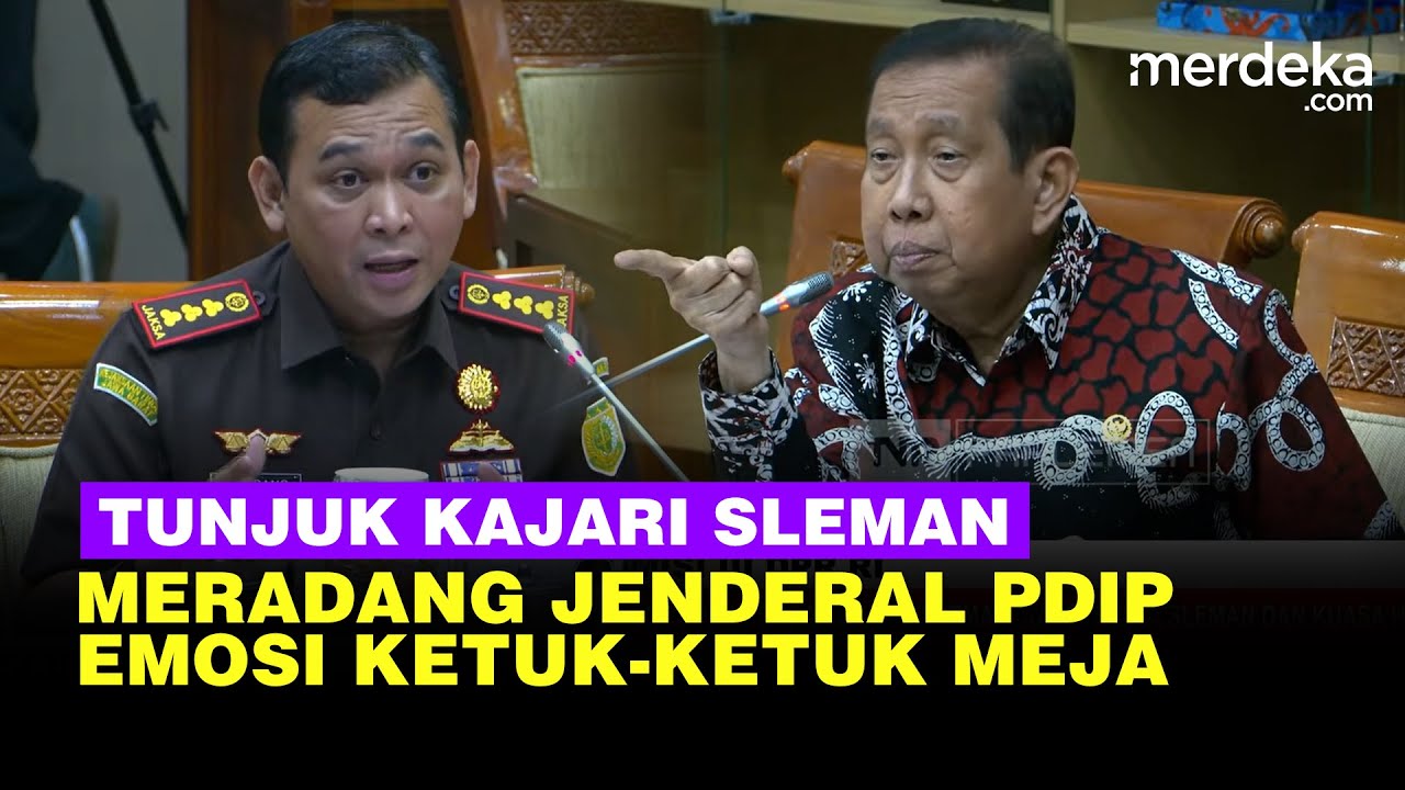 Meradang Jenderal PDIP DPR Tunjuk-tunjuk Kajari Sleman, Bicara Keras Sambil Ketuk Meja!