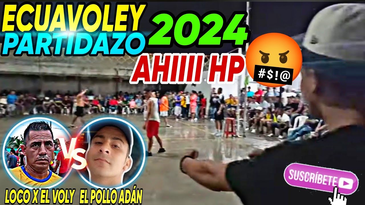 ecuavóley 2024 LOCO X EL VOLY Vs EL POLLO ADÁN #ecuavoley2024