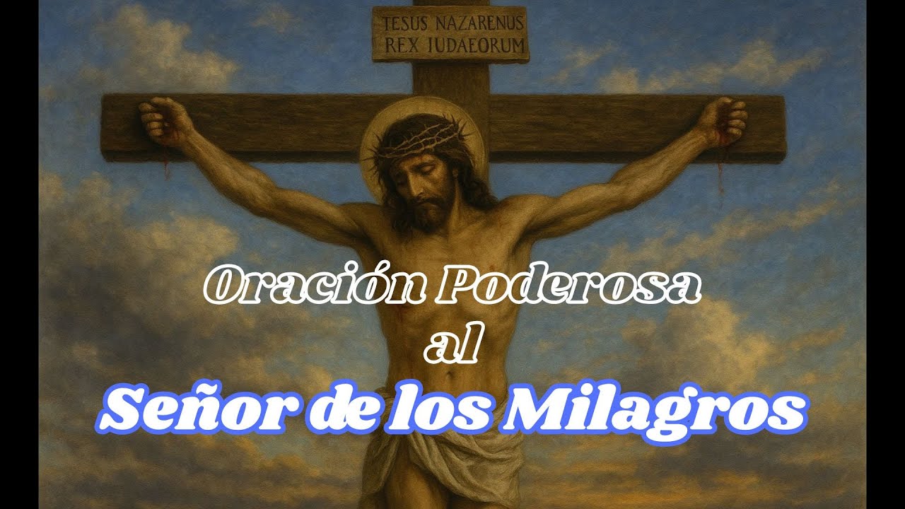 Oración al Señor de los Milagros