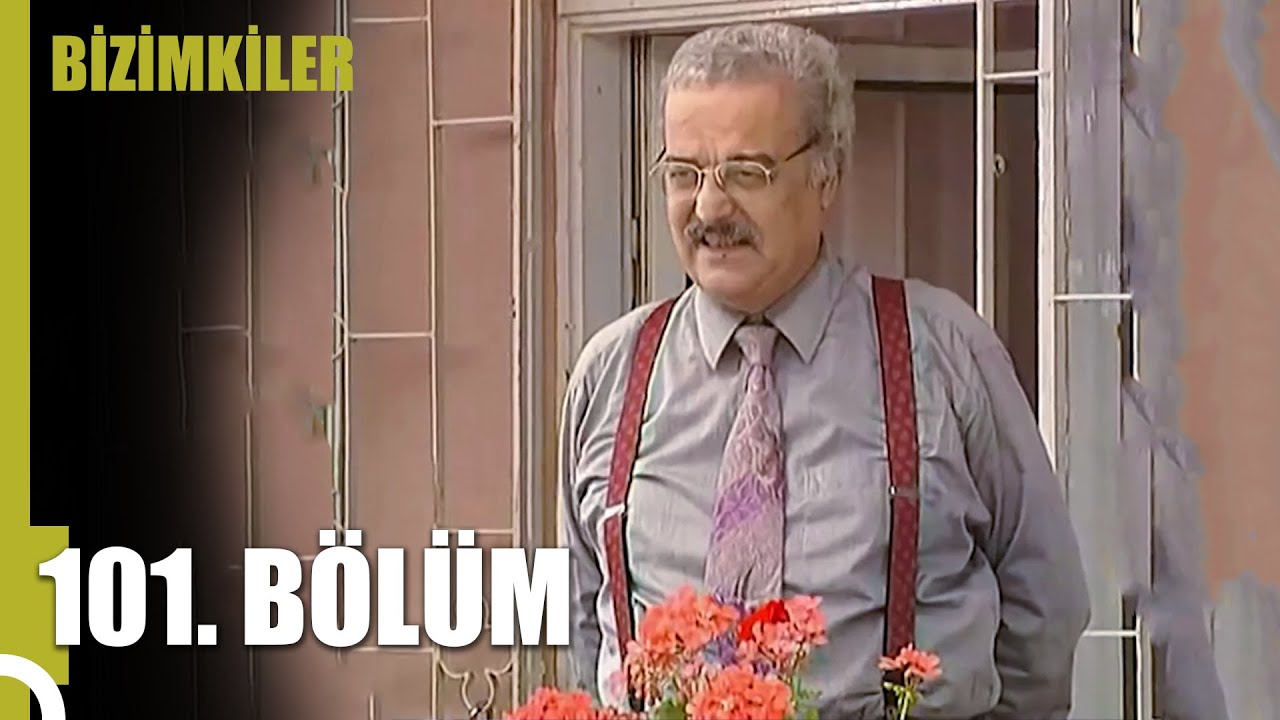 Bizimkiler 101. Bölüm (Uzun Versiyon)
