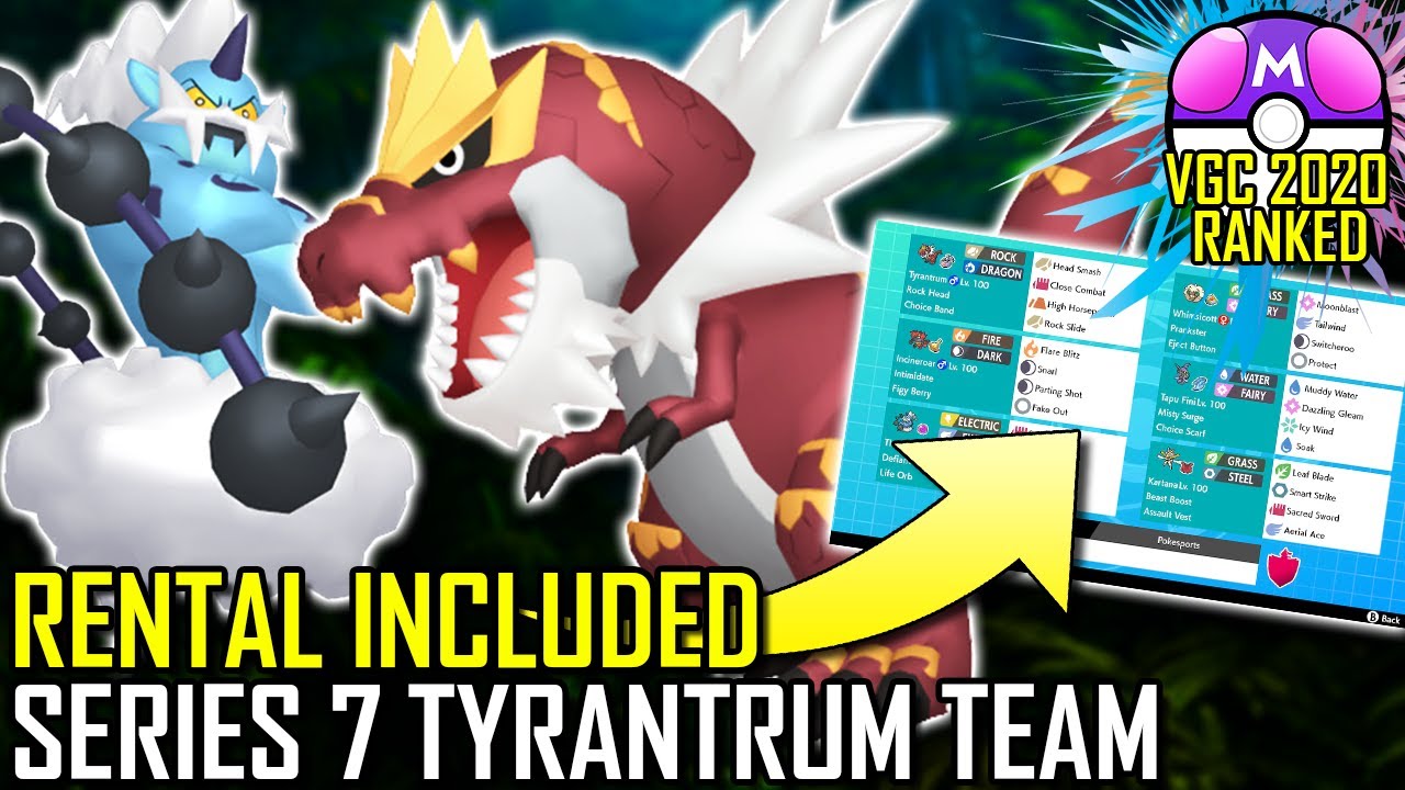SERIES 7 TYRANTRUM TEAM | VGC 2020 | Pok&eacute;mon Sword & Shield - Pok&eacute;sports