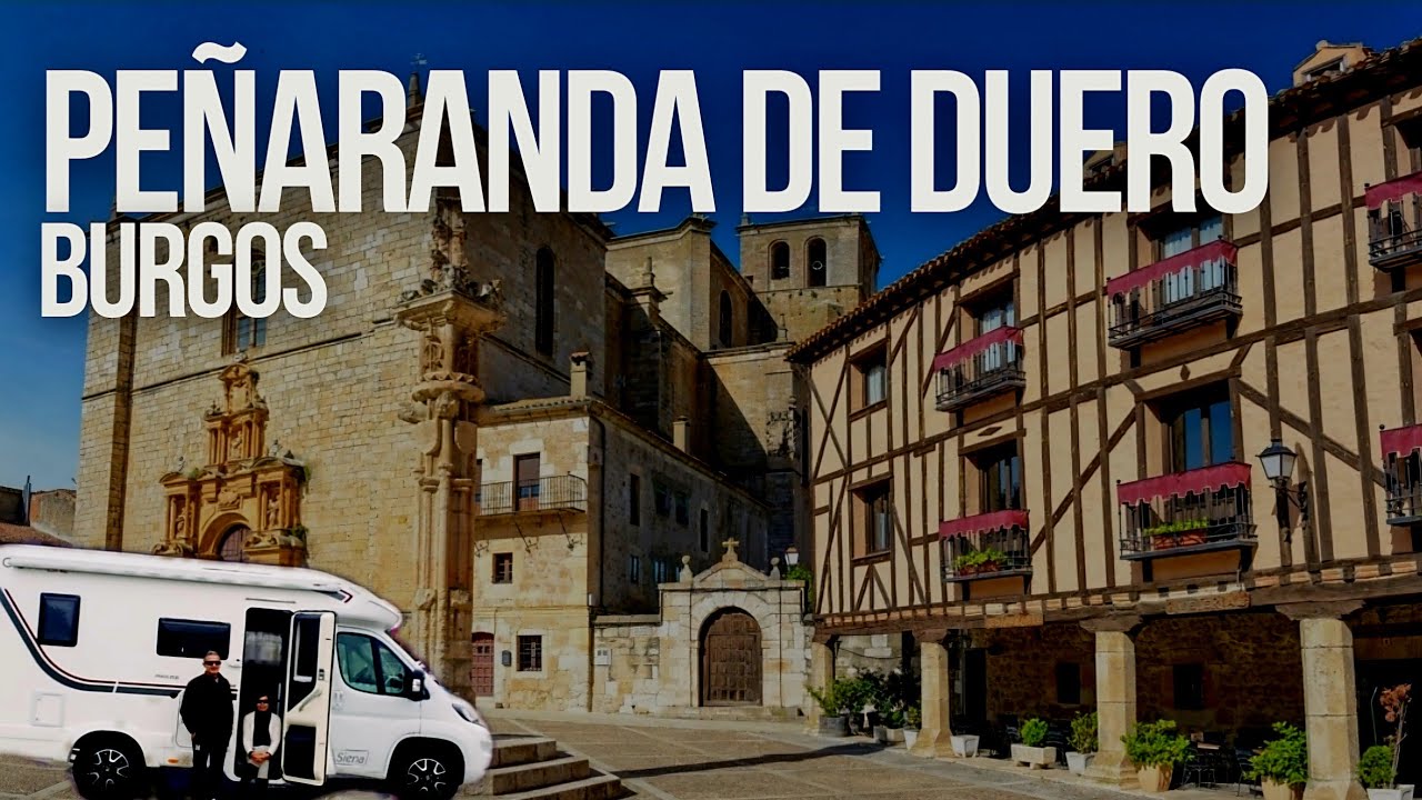 🛑 GUÍA DE VIAJE por PEÑARANDA DE DUERO Burgos ‼️PUEBLOS BONITOS‼️ Qué Ver 🍿 👉 Aparcar AUTOCARAVANA 💃