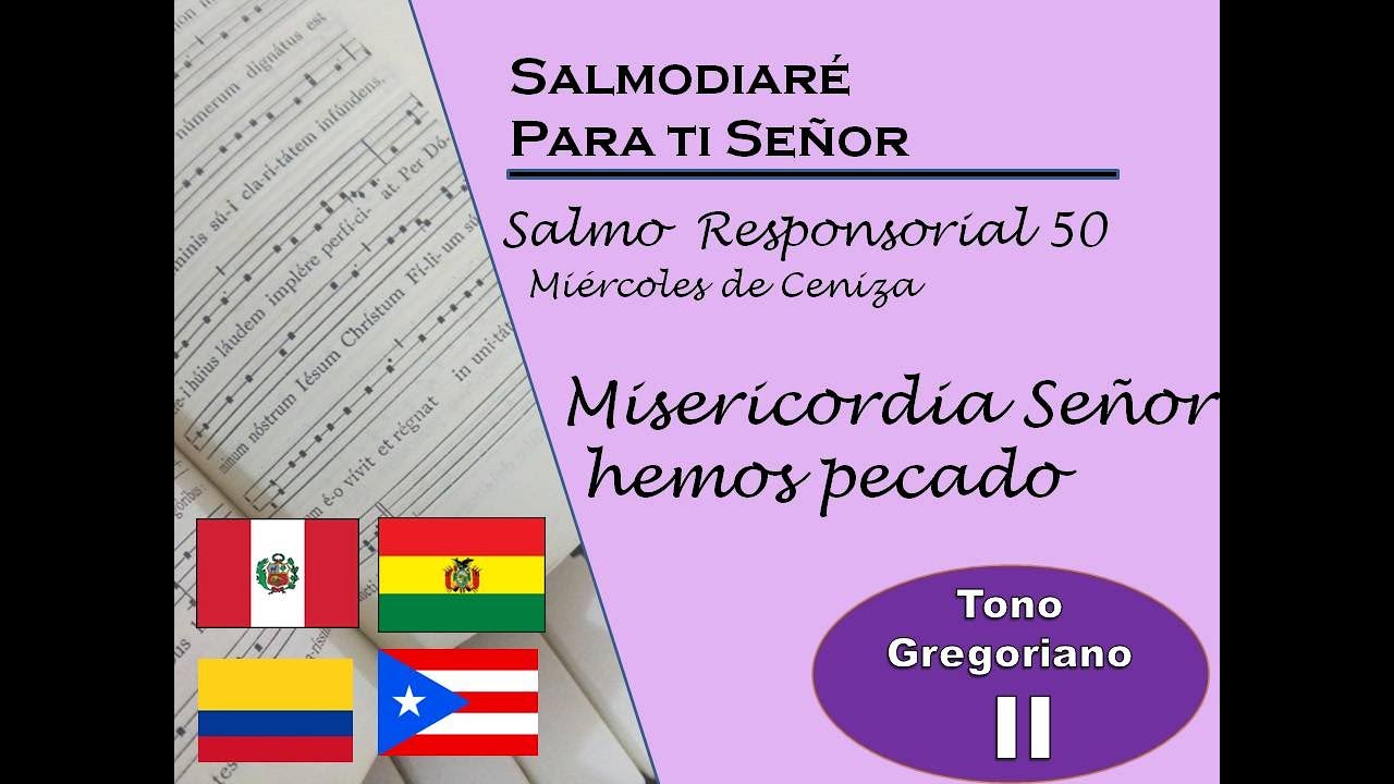Salmo Responsorial 50 Miercoles de Ceniza   leccionario Peru   Ref España colombia PR