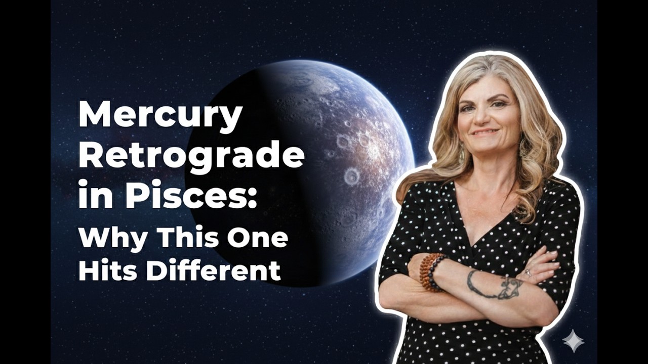 Mercury Retrograde in Pisces: Why This One Hits Different