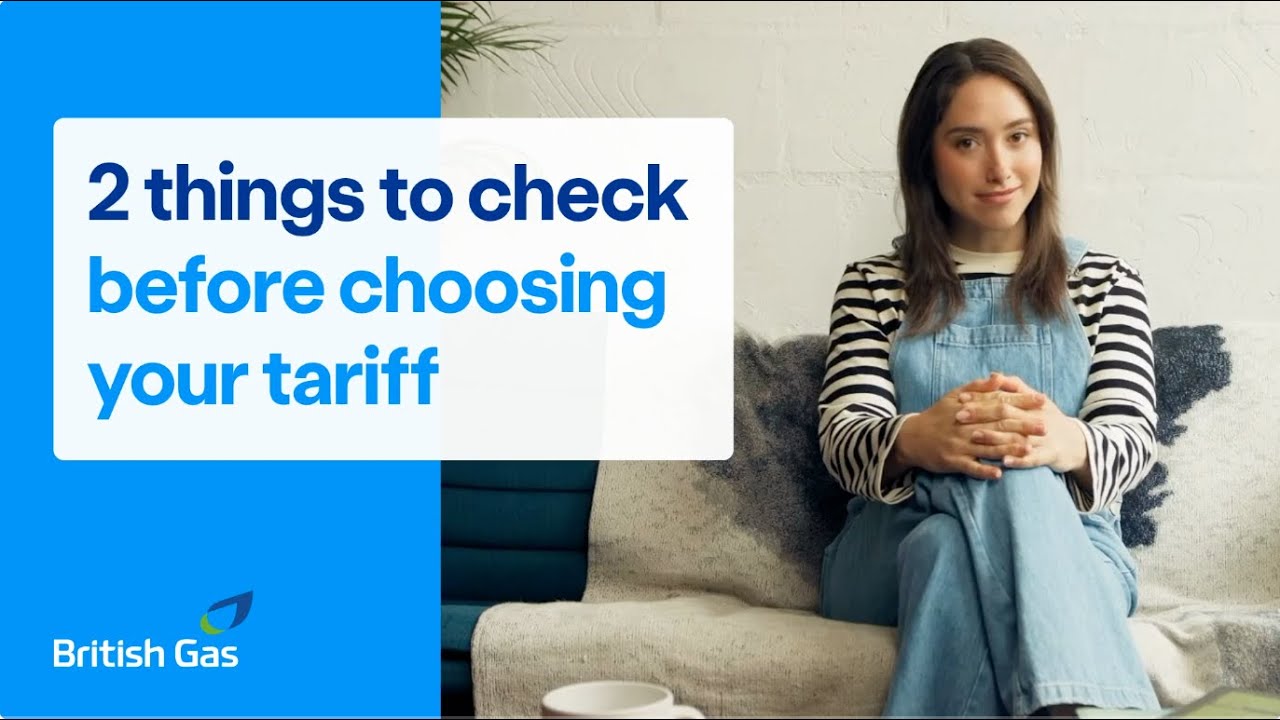 How to Choose the Right Energy Tariff | British Gas