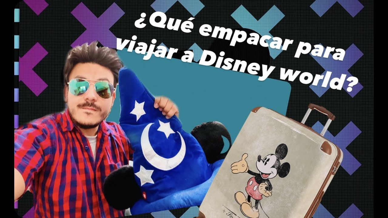 ¿QUÉ EMPACAR  PARA VIAJAR DISNEY WORLD! ✈️