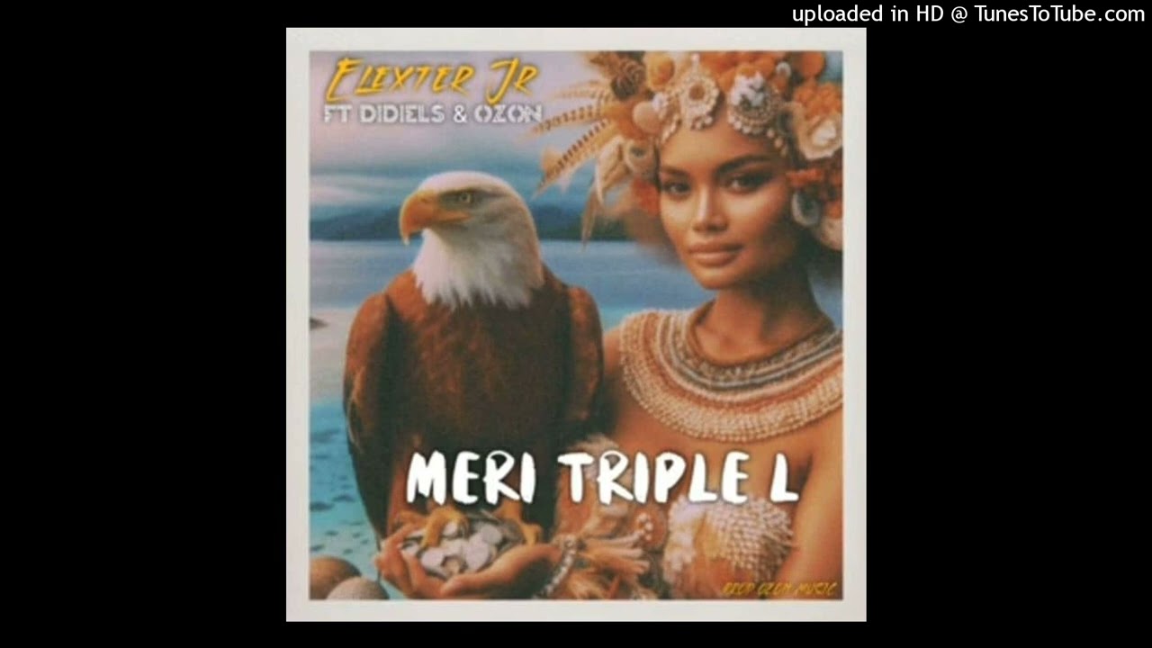 Meri Triple L (Fuai Malaita) 2024 - Elexter Jr ft. Didiels & Ozon