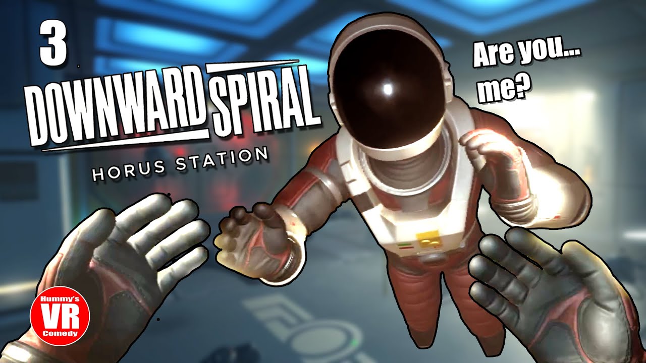 Guess the twist! - Downward Spiral: Horus Station (Chapter 3)