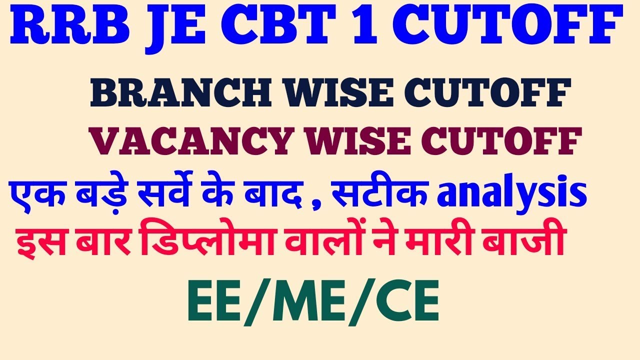 RRB JE CBT 1 BRANCHWISE CUTOFF 2019