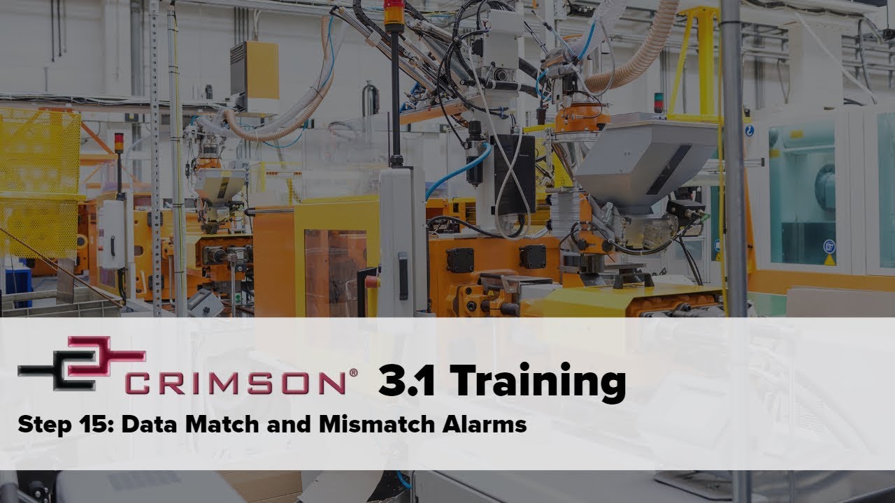 Crimson 3.1 Training – Data Match and Mismatch Alarms