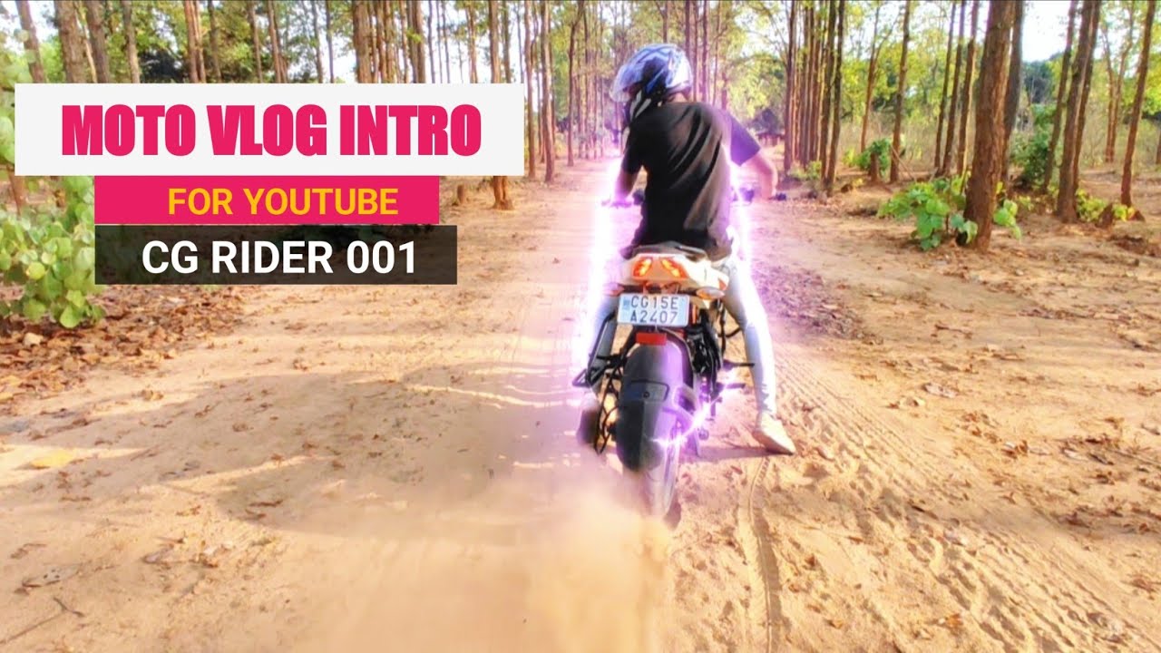 Moto Vlog Intro || Bike rider Intro || CG RIDER 001 || My YouTube Channel intro