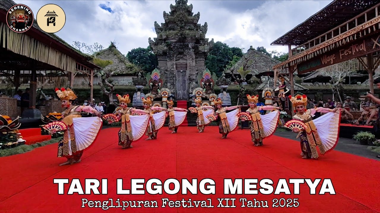 Tari Legong Mesatya Pembukaan Penglipuran Fillage Festival yang ke XII Tahun 2025