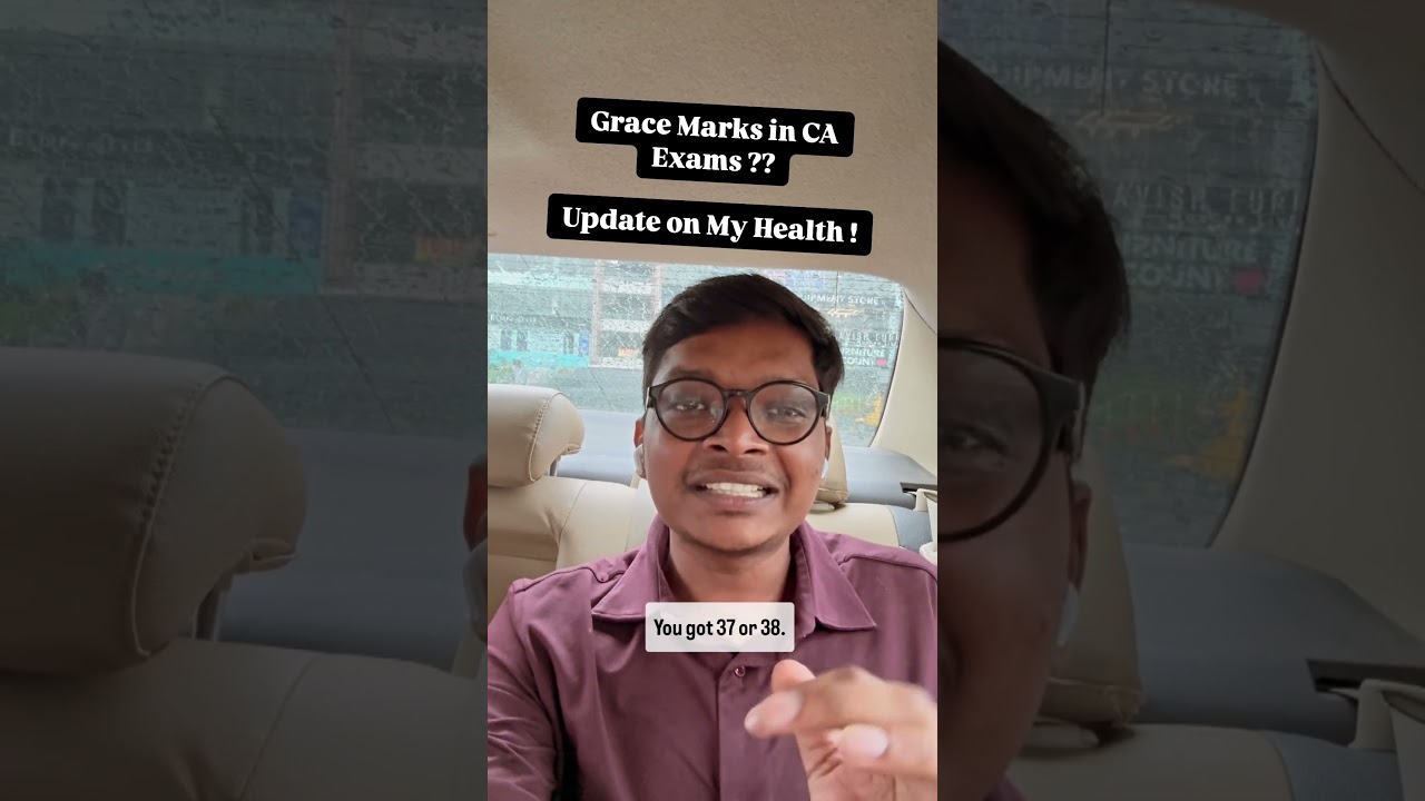 GRACE MARKS IN CA EXAMS ??