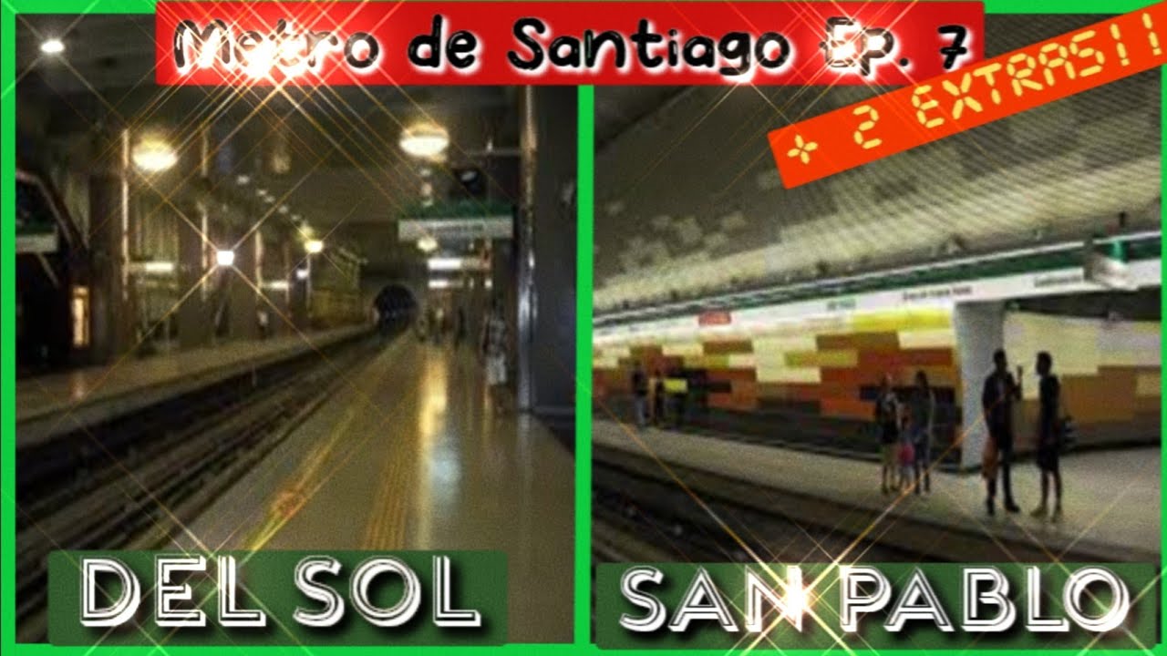 Metro de Santiago Ep. 7: 