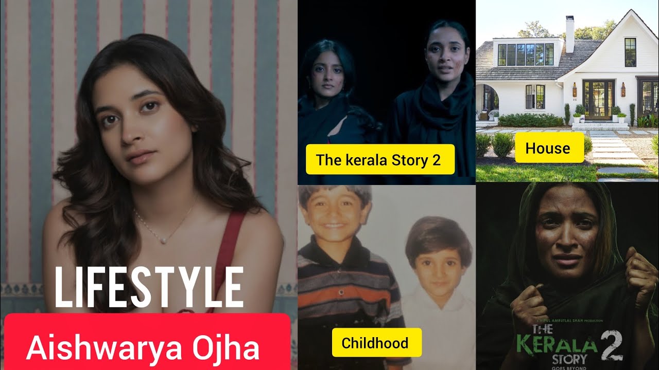 Aishwarya Ojha Biography। Lifestyle, Age, Family, The kerala Story 2 Cast, Movie, House,  Net Worth