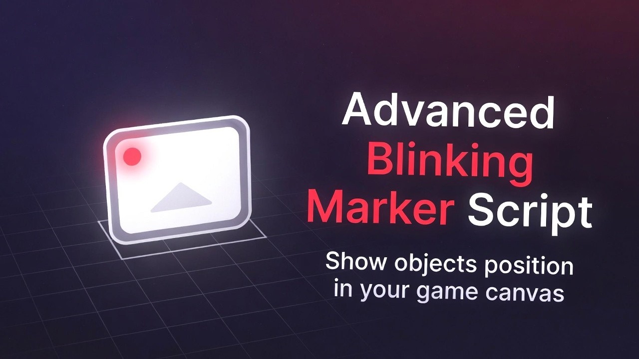 Advanced Blinking Marker Script to show objects position in your game canvas