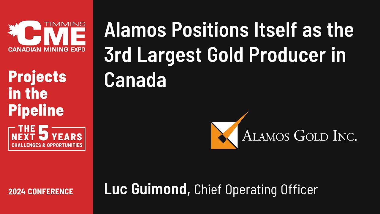 Alamos positions itself as the 3rd largest gold producer in Canada. - Luc Guimond, COO
