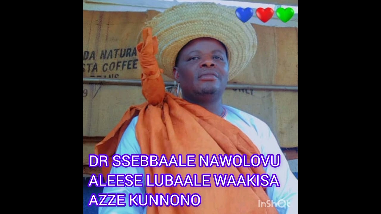 LUBAALE WAAKISA(Twagala jajja)by DOCTOR SSEBBAALE NAWOLOVU ALESSE EKIPYA YAZZE KUNNONO.