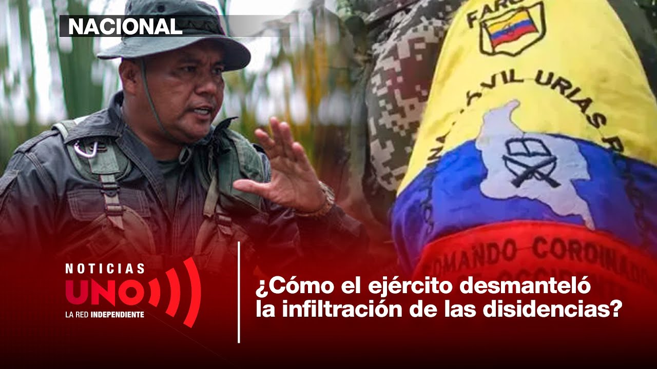 ¿Cómo infiltró alias Calarcá al ejército y qué reveló el agente de inteligencia? | Noticias UNO